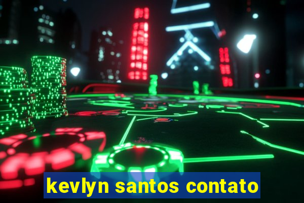 kevlyn santos contato