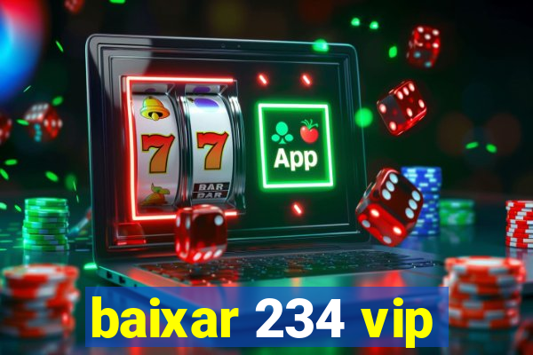 baixar 234 vip