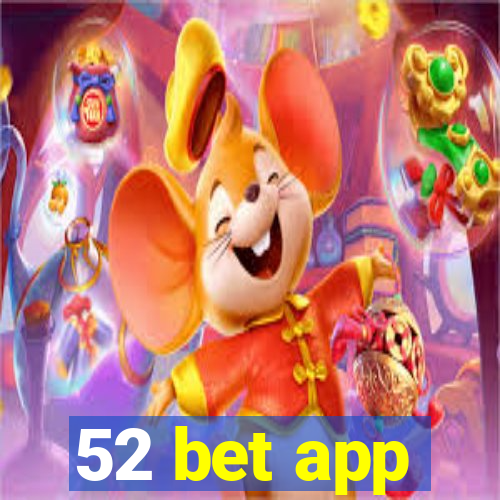 52 bet app