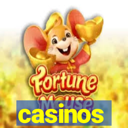 casinos