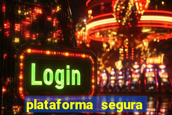 plataforma segura para ganhar dinheiro