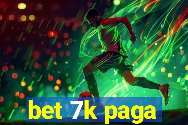 bet 7k paga