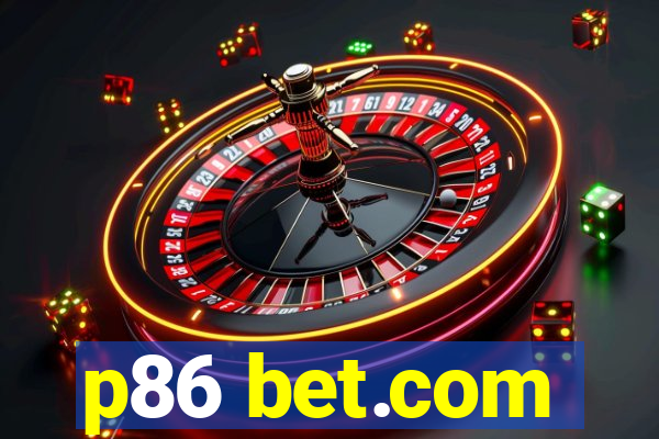 p86 bet.com