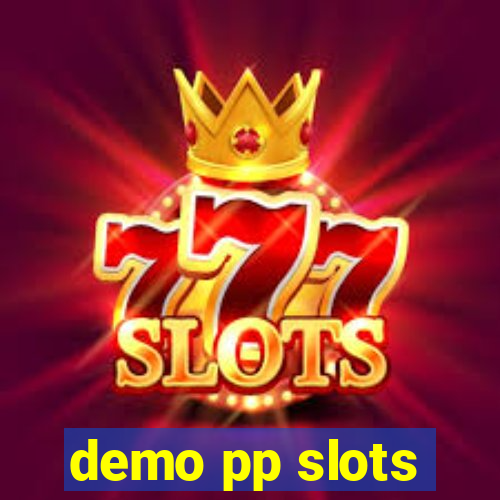 demo pp slots