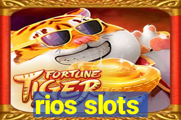 rios slots