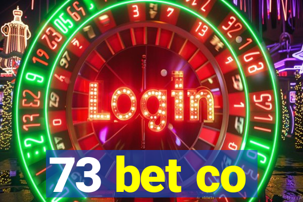 73 bet co