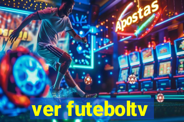 ver futeboltv