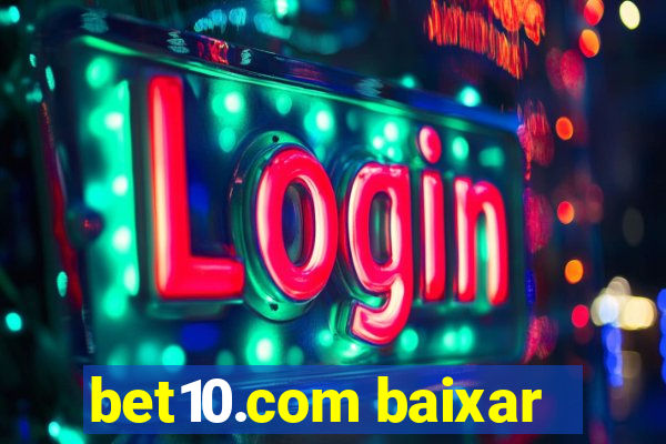 bet10.com baixar