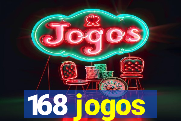 168 jogos