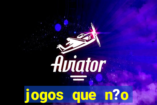 jogos que n?o precisa depositar para sacar