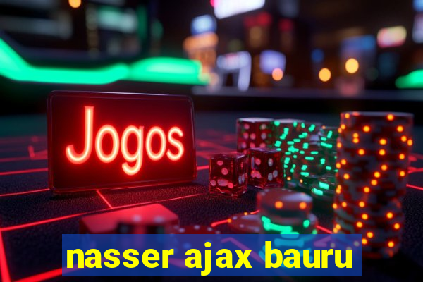 nasser ajax bauru