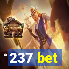 237 bet