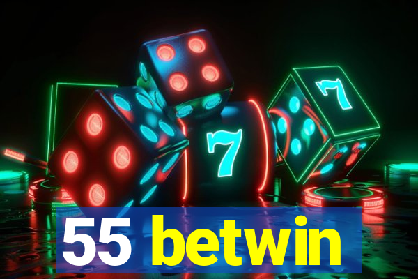 55 betwin