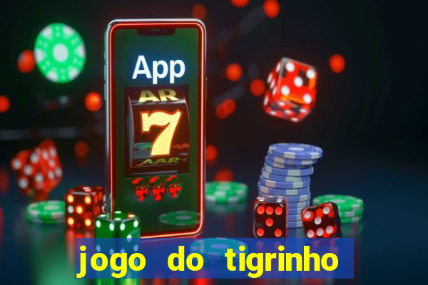 jogo do tigrinho falso para brincar