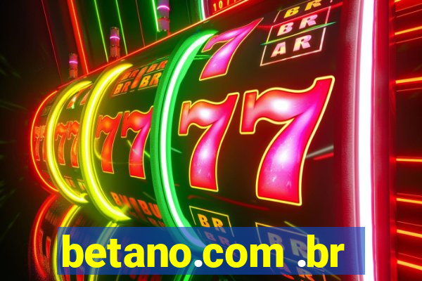 betano.com .br