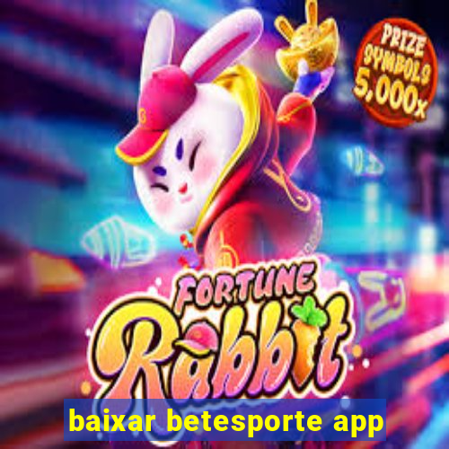 baixar betesporte app