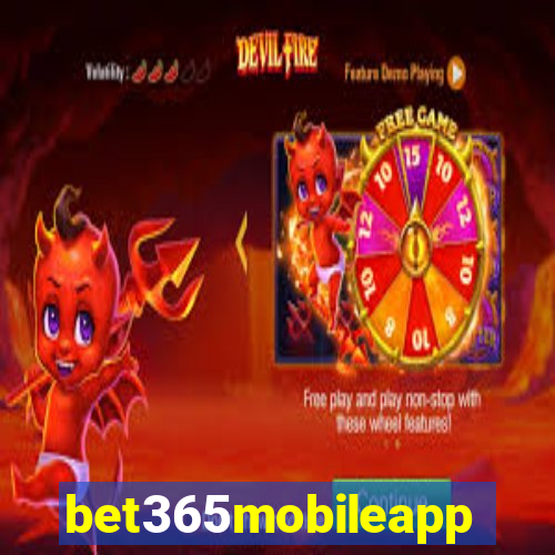 bet365mobileapp