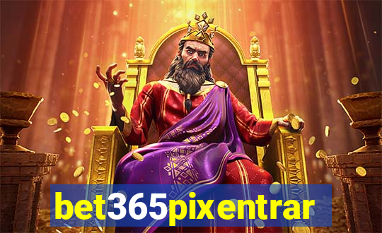 bet365pixentrar