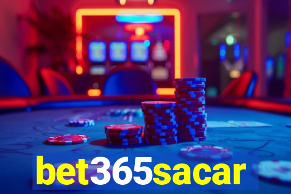 bet365sacar