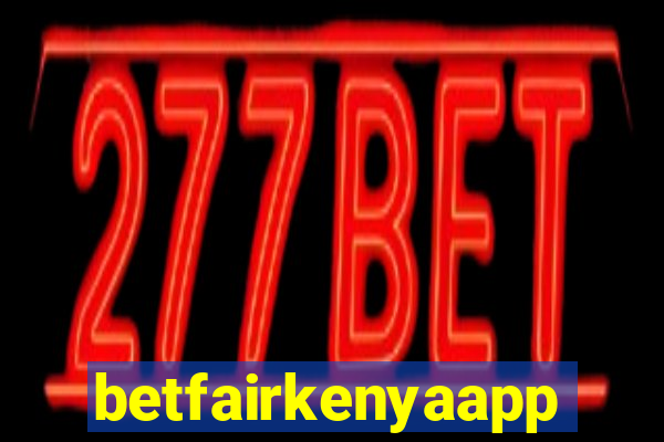 betfairkenyaapp