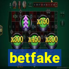 betfake