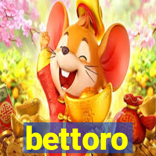 bettoro