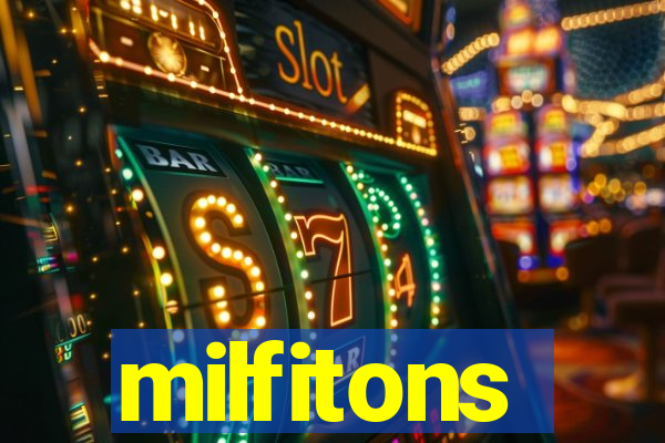 milfitons