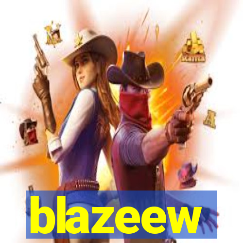 blazeew