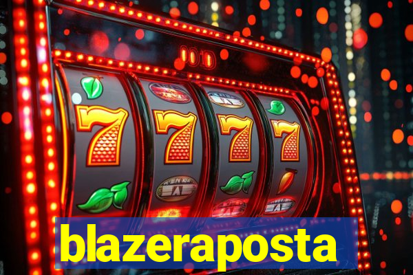 blazeraposta