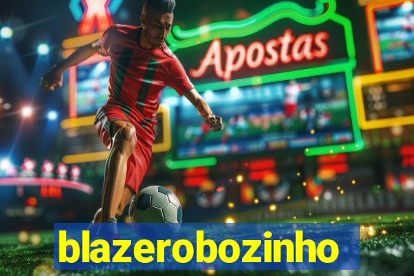 blazerobozinho