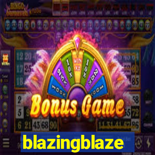 blazingblaze