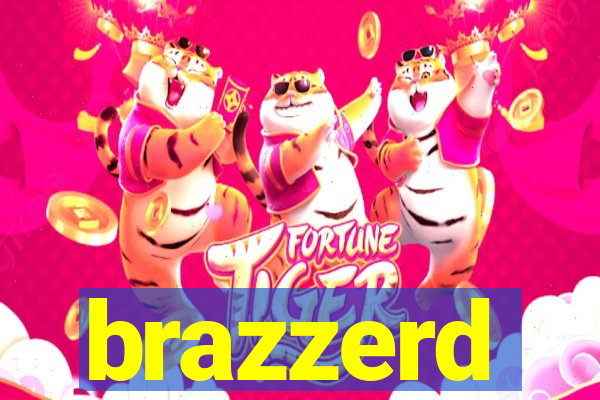 brazzerd