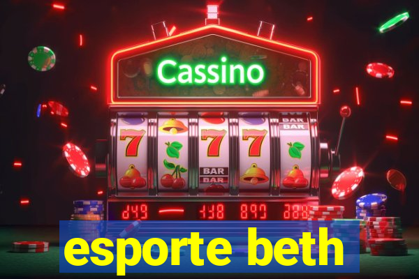 esporte beth