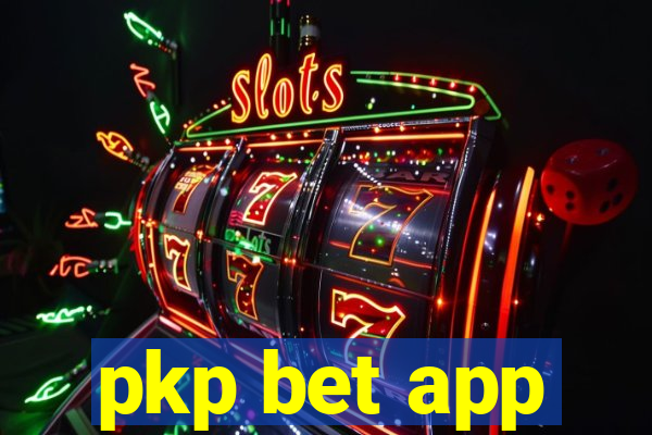 pkp bet app