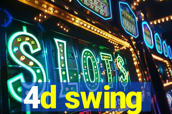 4d swing