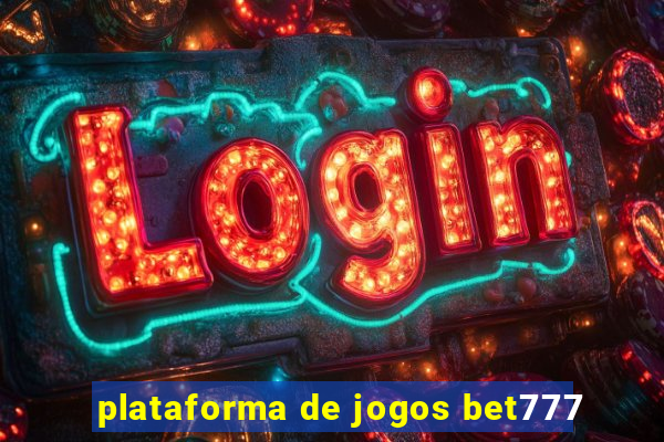 plataforma de jogos bet777