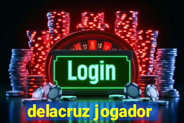 delacruz jogador