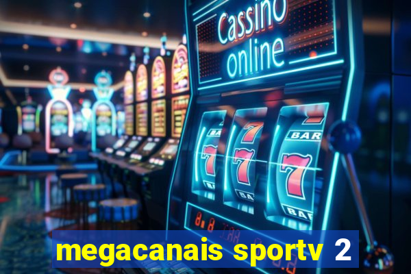 megacanais sportv 2