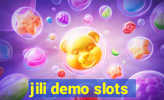 jili demo slots