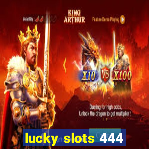 lucky slots 444