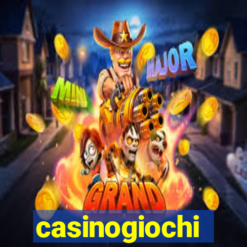 casinogiochi