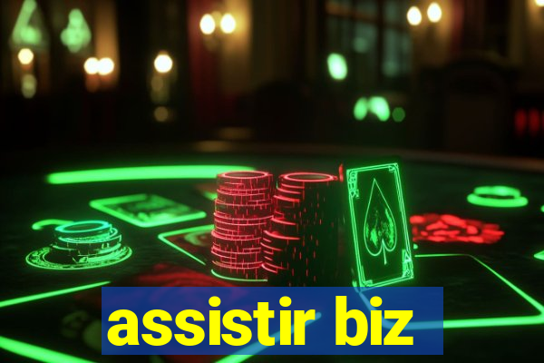 assistir biz