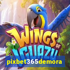 pixbet365demora