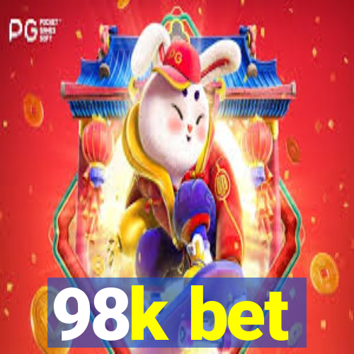 98k bet