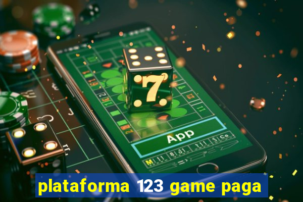 plataforma 123 game paga