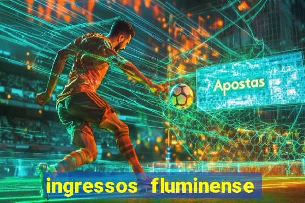 ingressos fluminense x criciuma