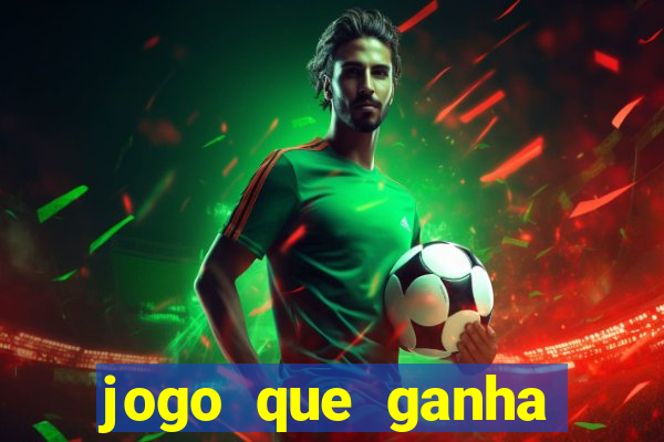 jogo que ganha dinheiro de verdade no pix na hora