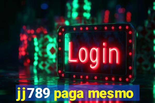 jj789 paga mesmo