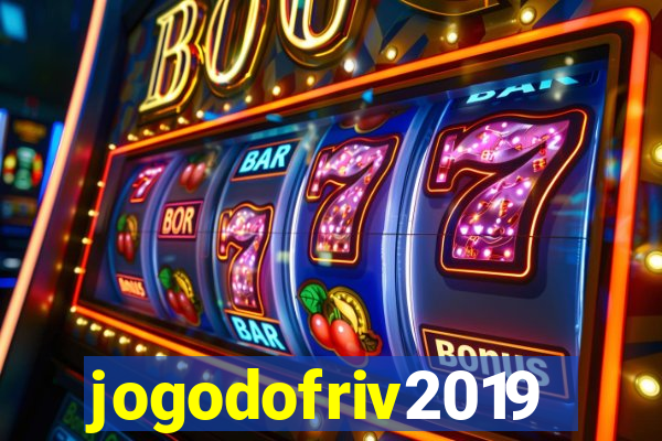 jogodofriv2019