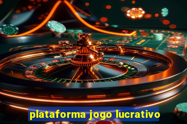 plataforma jogo lucrativo